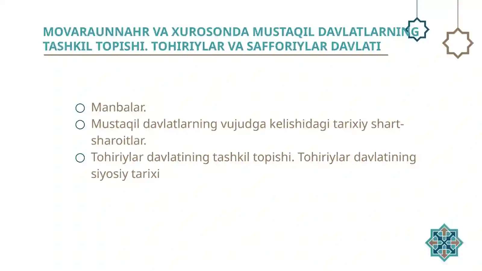 MOVARAUNNAHR VA XUROSONDA MUSTAQIL DAVLATLARNING TASHKIL TOPISHI. TOHIRIYLAR VA SAFFORIYLAR DAVLATI 2