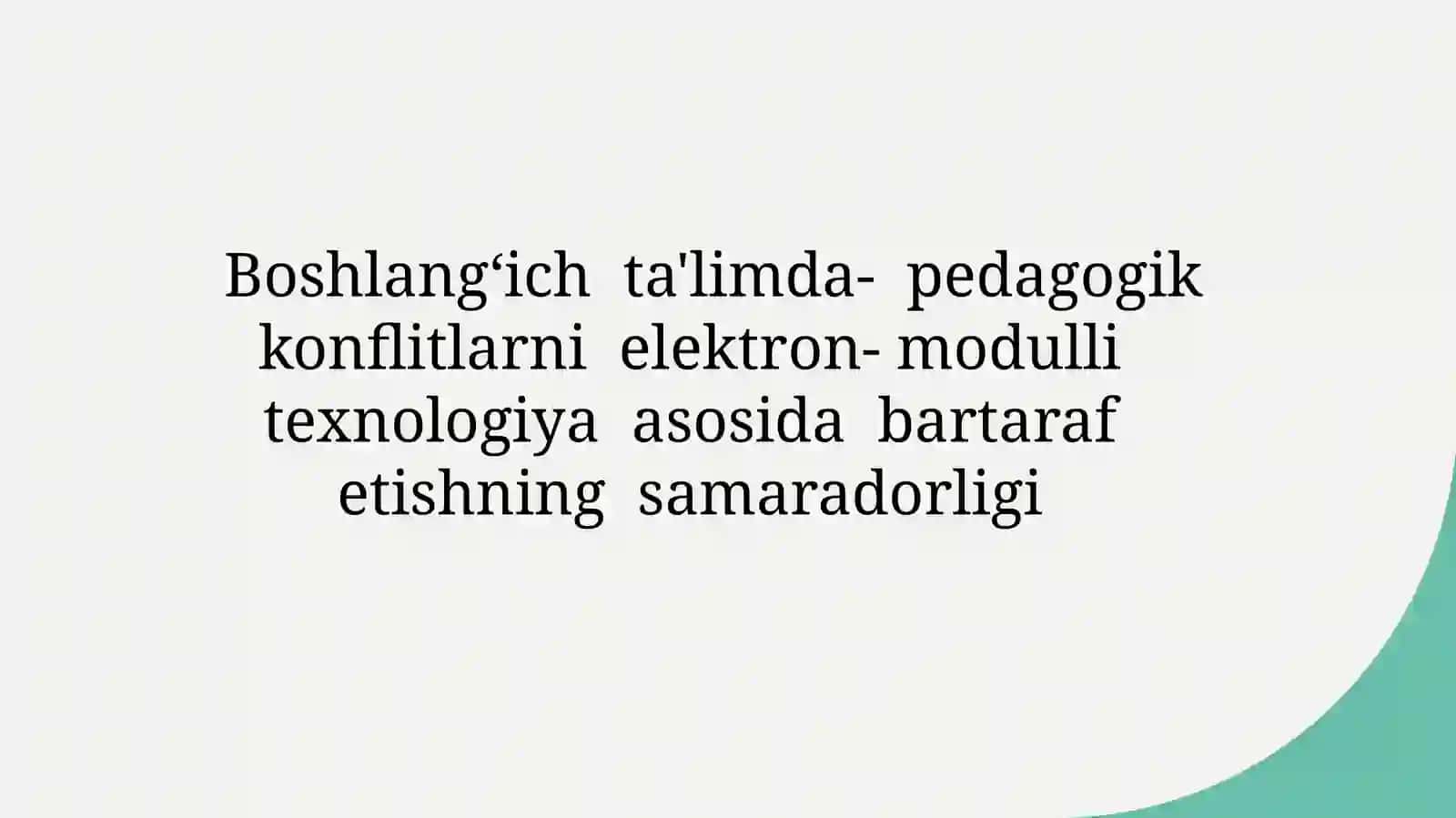 Elektron-modulli texnologiya va pedagogik konfliktlar 2