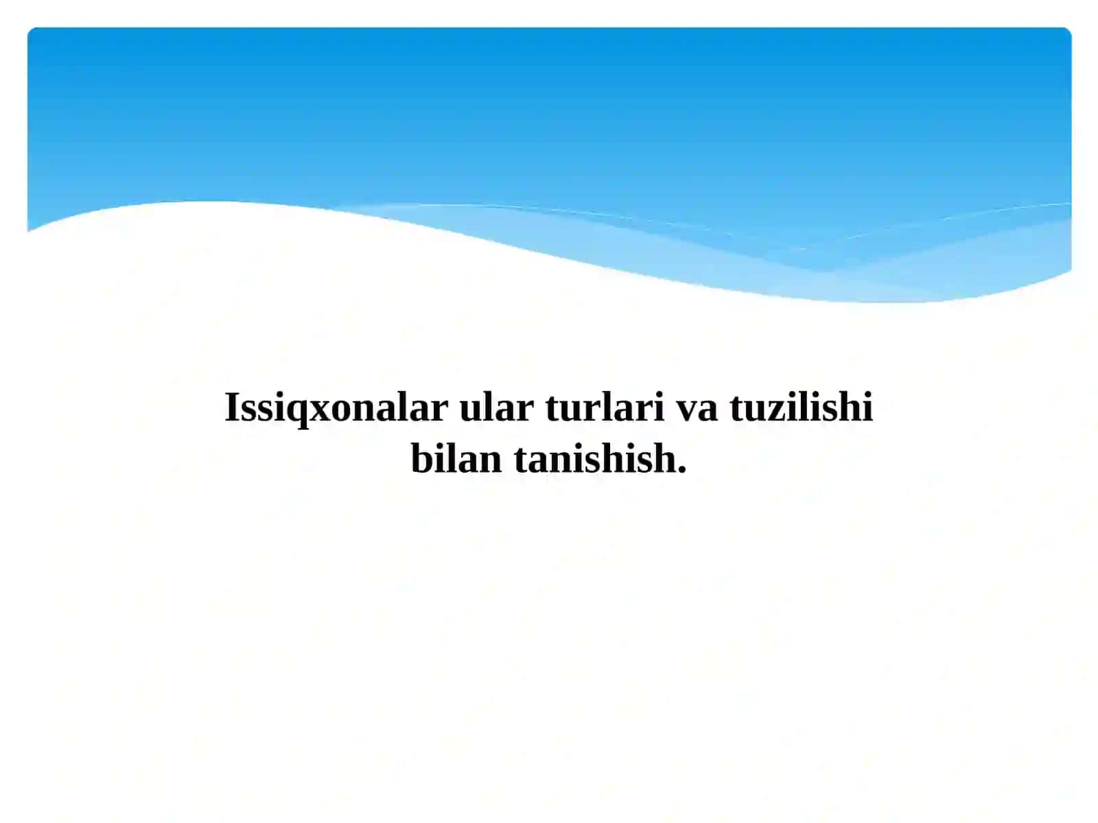 Issiqxonalar 2