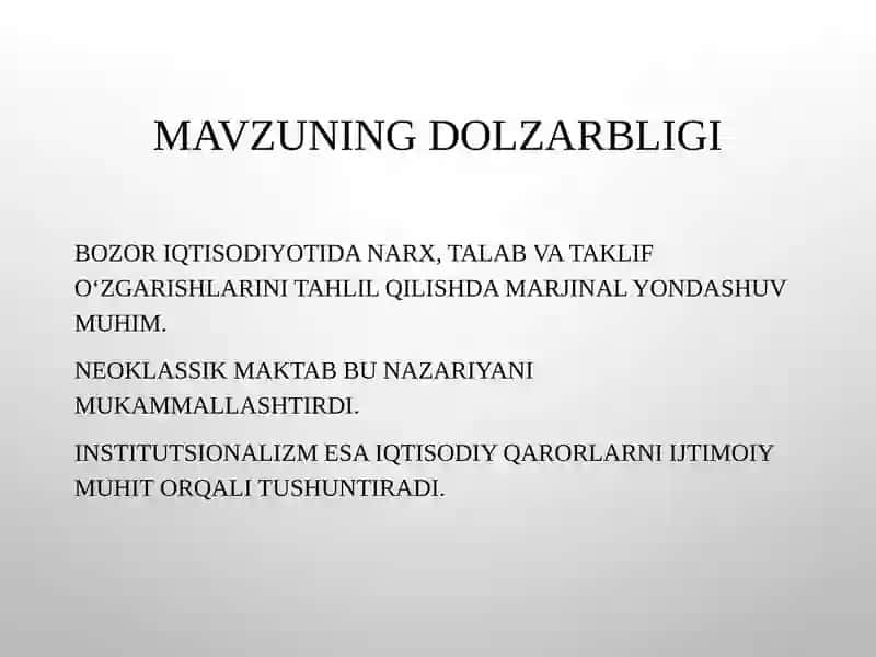 Marjinalizm iqtisodiy ta’limoti. Neoklassik iqtisodiy maktab qarashlari. Institutsionalizm 2