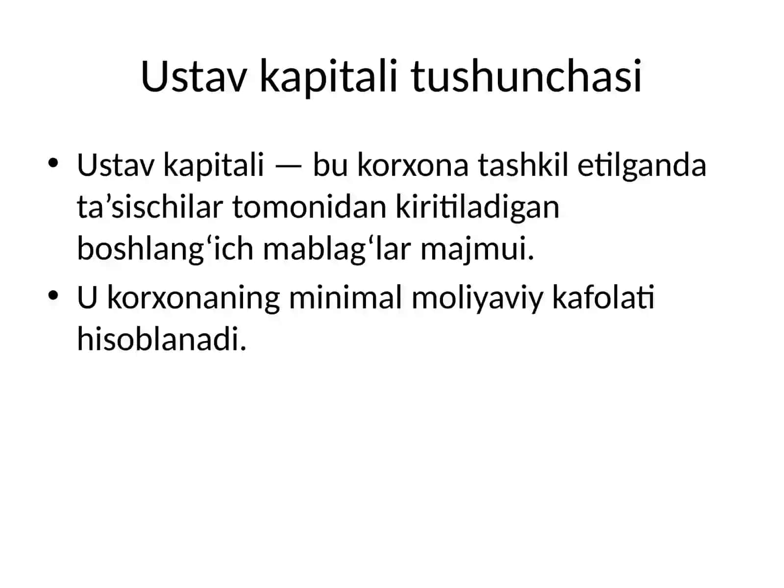 Ustav kapitali. Ustav kapitalining shakllanishi va ularning hisobini tashkil qilish 2