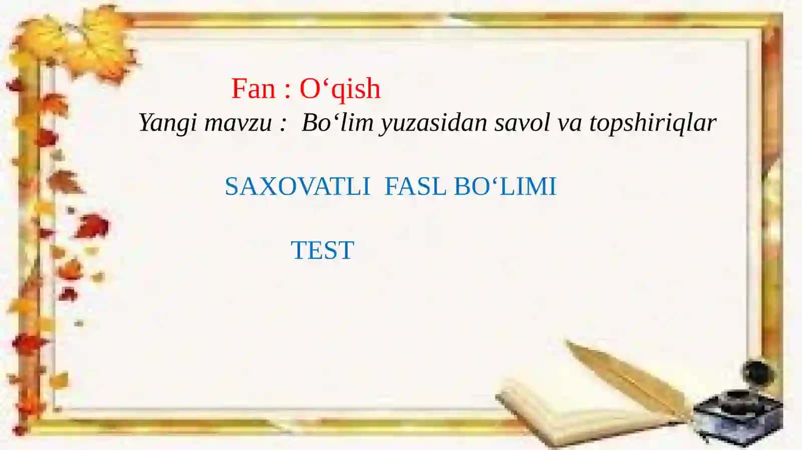 SAXOVATLIFASL BO‘LIMI TEST 2