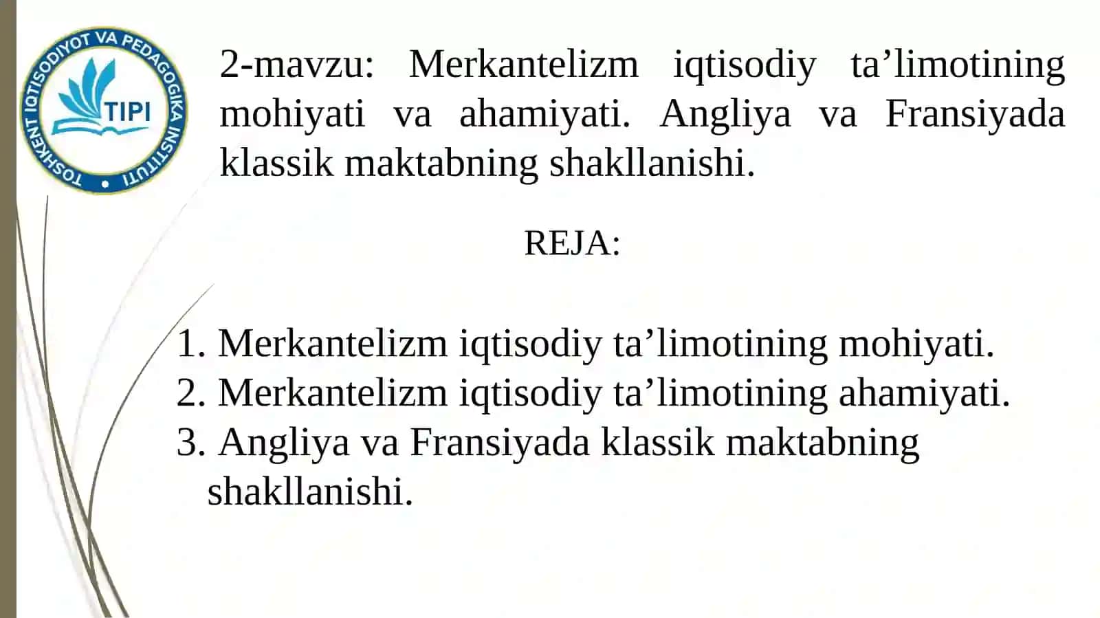 Merkantelizm iqtisodiy ta’limotining mohiyati va ahamiyati 2