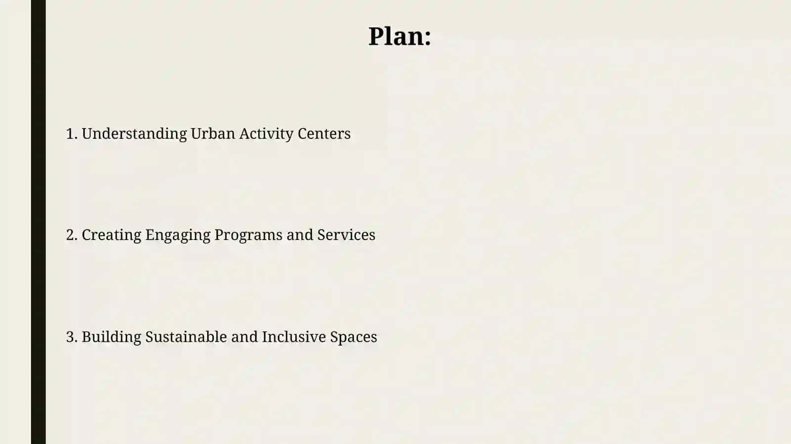 Defining Free Time Activity Centers: Scope and Purpose 2