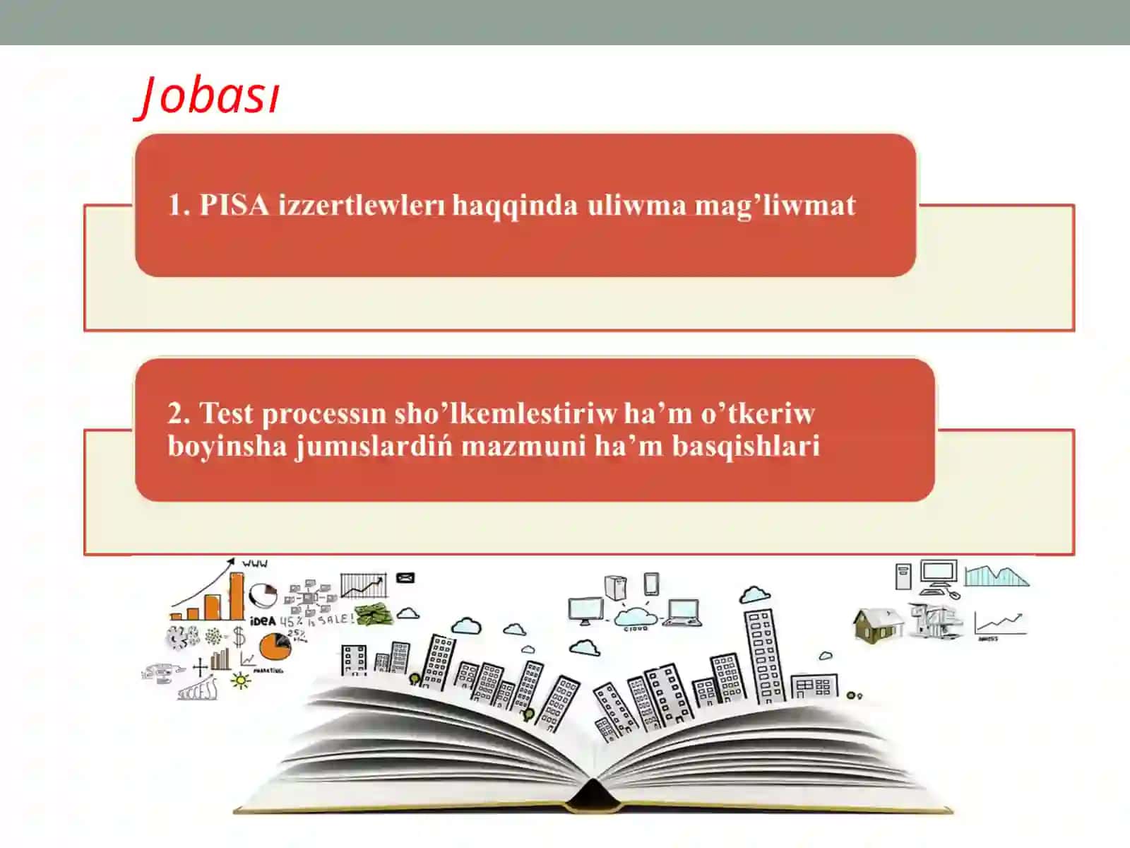 PISA IZERTLEWLERI HAQQÍNDA ULÍWMA MAG’LÍWMAT 2