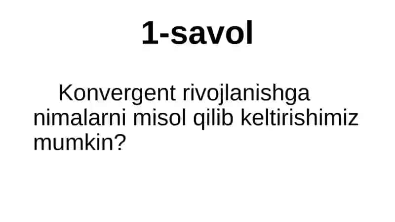 Organik olam evolutsiyasinig asosiy yo‘nalishlari 2