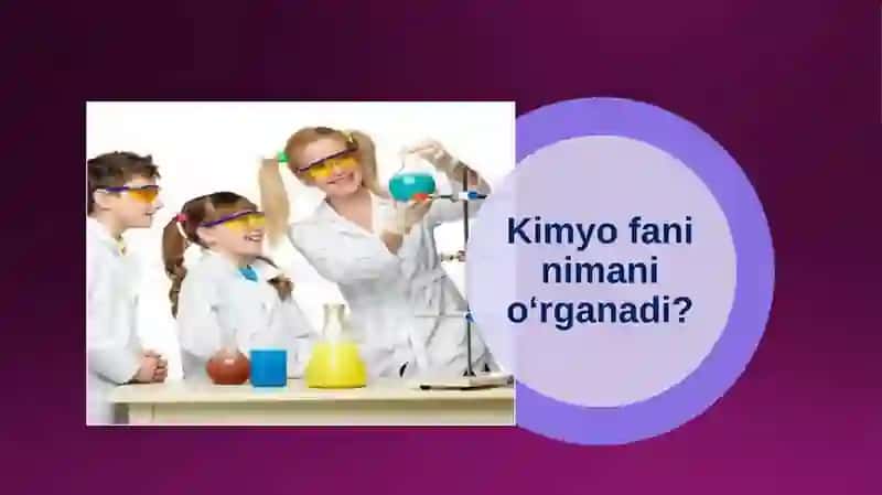 Kimyo fаni vа uning vаzifаlаri 2