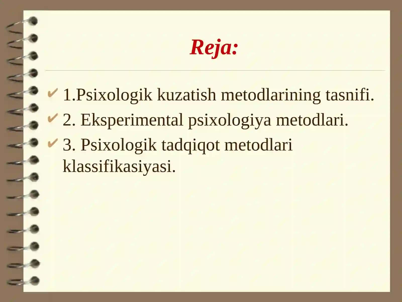 Psixologik eksperimentning asoslari. Psixologik tadqiqot metodlari klassifikasiyasi 2