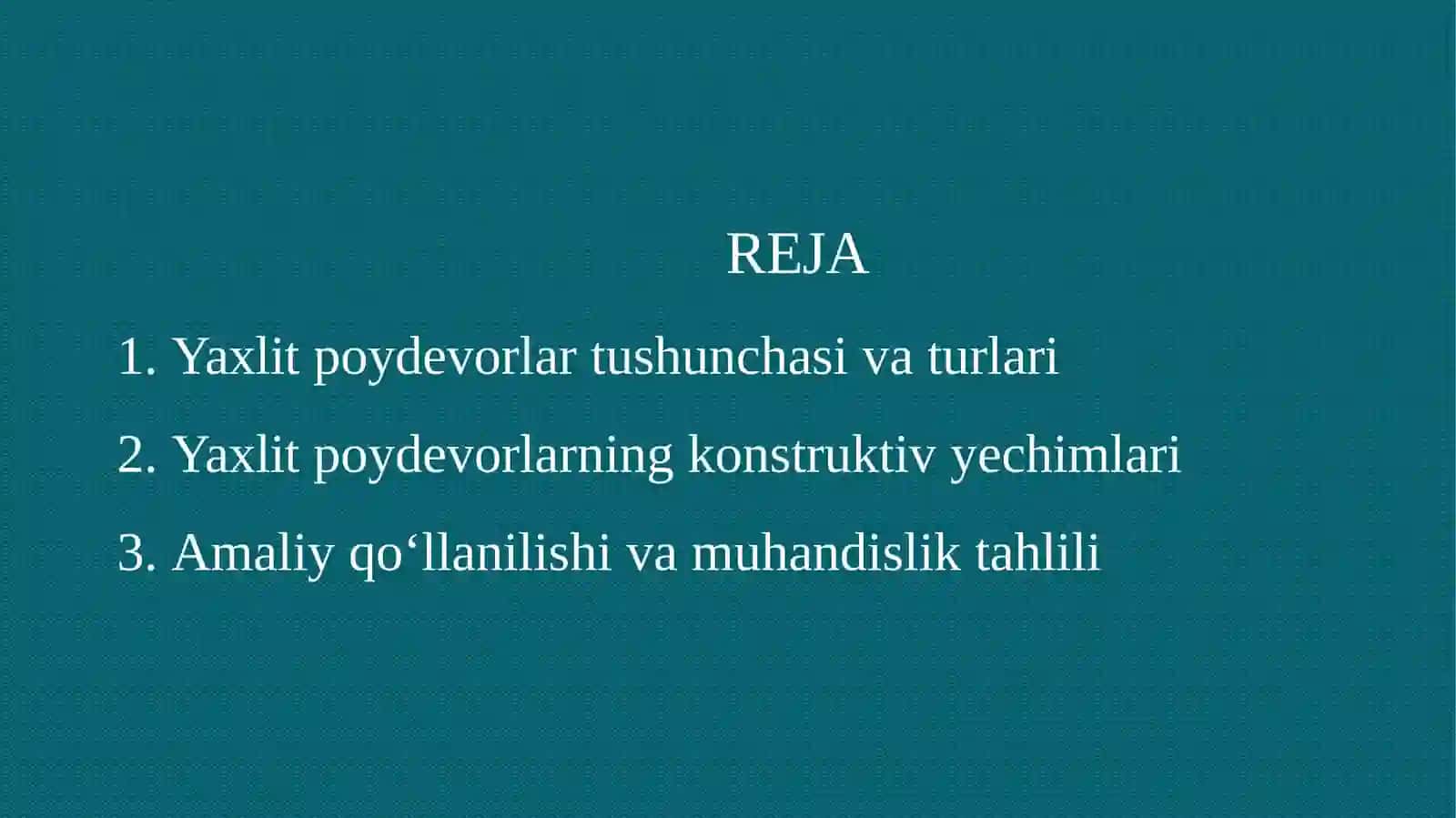 YAXLIT POYDEVORLAR VA ULARNING	KONSTRUKTIV YECHIMLARI 2