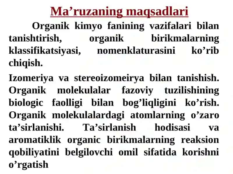 ORGANIK KIMYO ASOSLARIMa’ruzachi 2