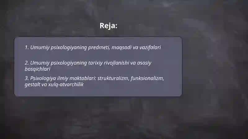 Umumiy psixologiya fanining predmeti va tarixi, metodlari va tarmoqlari 2