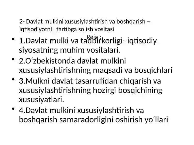 Davlat mulki va tadbirkorligi- iqtisodiy siyosatning muhim vositalari 2