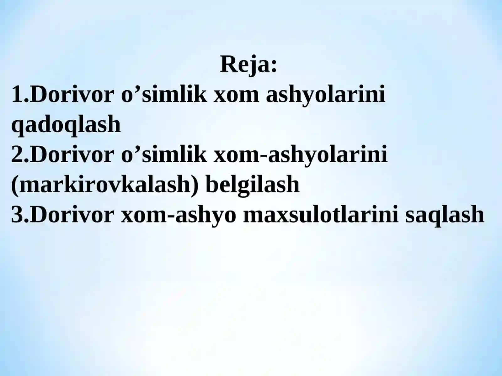 Dorivor O’SIMLIKLAR MAHSULOTLARINI QADOQLASH VA SAQLASH 2