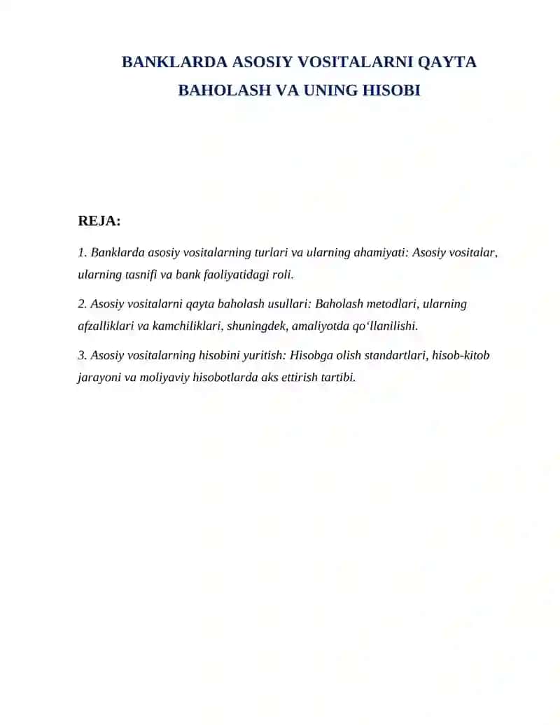 BANKLARDA ASOSIY VOSITALARNI QAYTA BAHOLASH VA UNING HISOBI 2