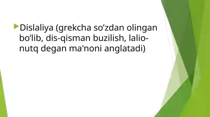DISLALIYA SABABLARI VA SHAKLLARI, DISLALIYA TURLARI VA ULARNING NOMOYON BO’LISHI 2