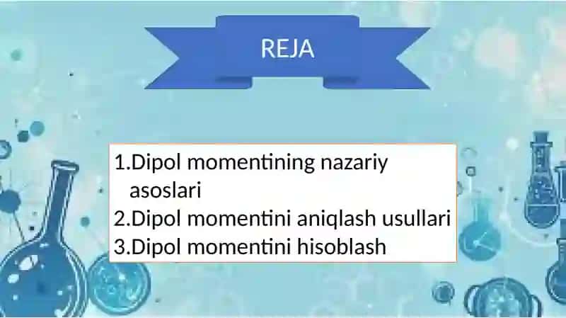 Dipol momentini aniqlash va uning nazariy asoslari. Dipol momentini hisoblash 2