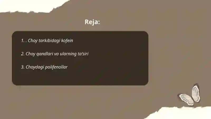 Choy haqida malumot.Choyning kimyoviy tarkibi haqida. 2