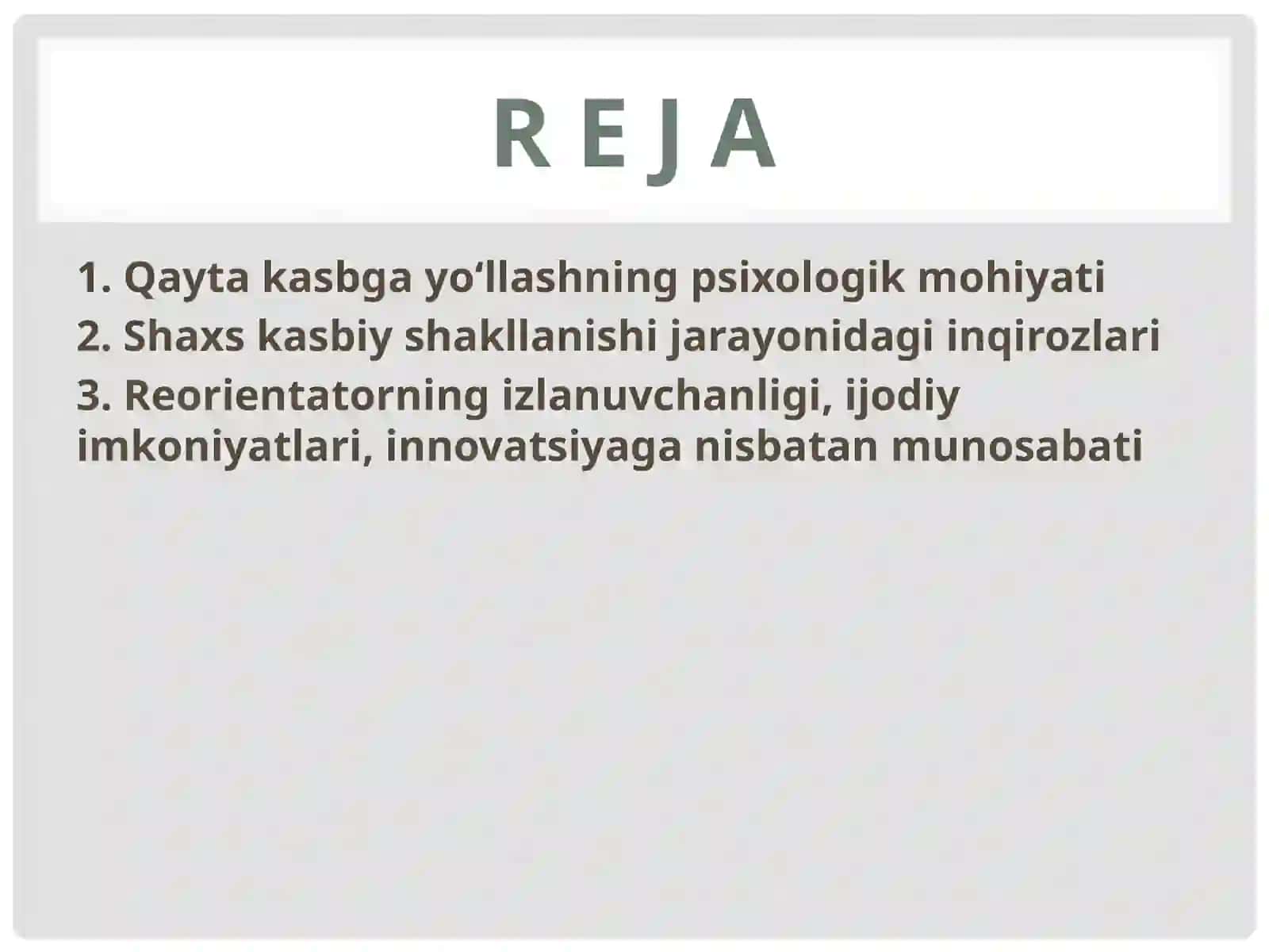 REORIENTATSIYА - PSIXOLOGIYАNING ASOSIY MUAMMOSI SIFATIDA 2