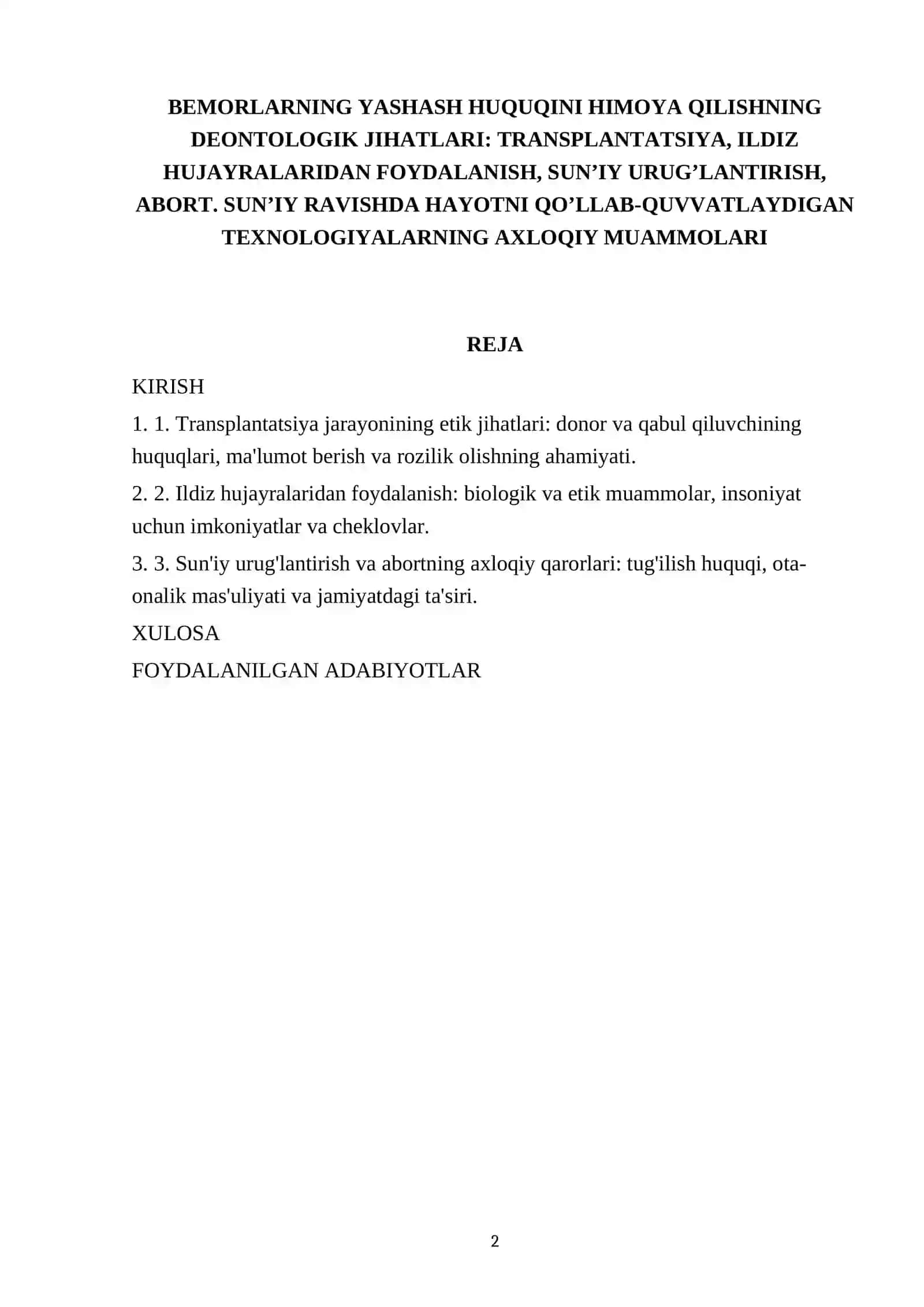 BEMORLARNING YASHASH HUQUQINI HIMOYA QILISHNING DEONTOLOGIK JIHATLARI: TRANSPLANTATSIYA, ILDIZ HUJAYRALARIDAN FOYDALANISH, SUN’IY URUG’LANTIRISH, ABORT. SUN’IY RAVISHDA HAYOTNI QO’LLAB-QUVVATLAYDIGAN TEXNOLOGIYALARNING AXLOQIY MUAMMOLARI 2