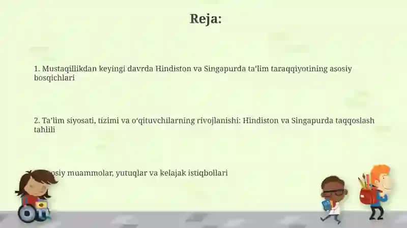Hindiston,Singapurda mustaqillik yillarida ta'lim taraqqiyoti 2