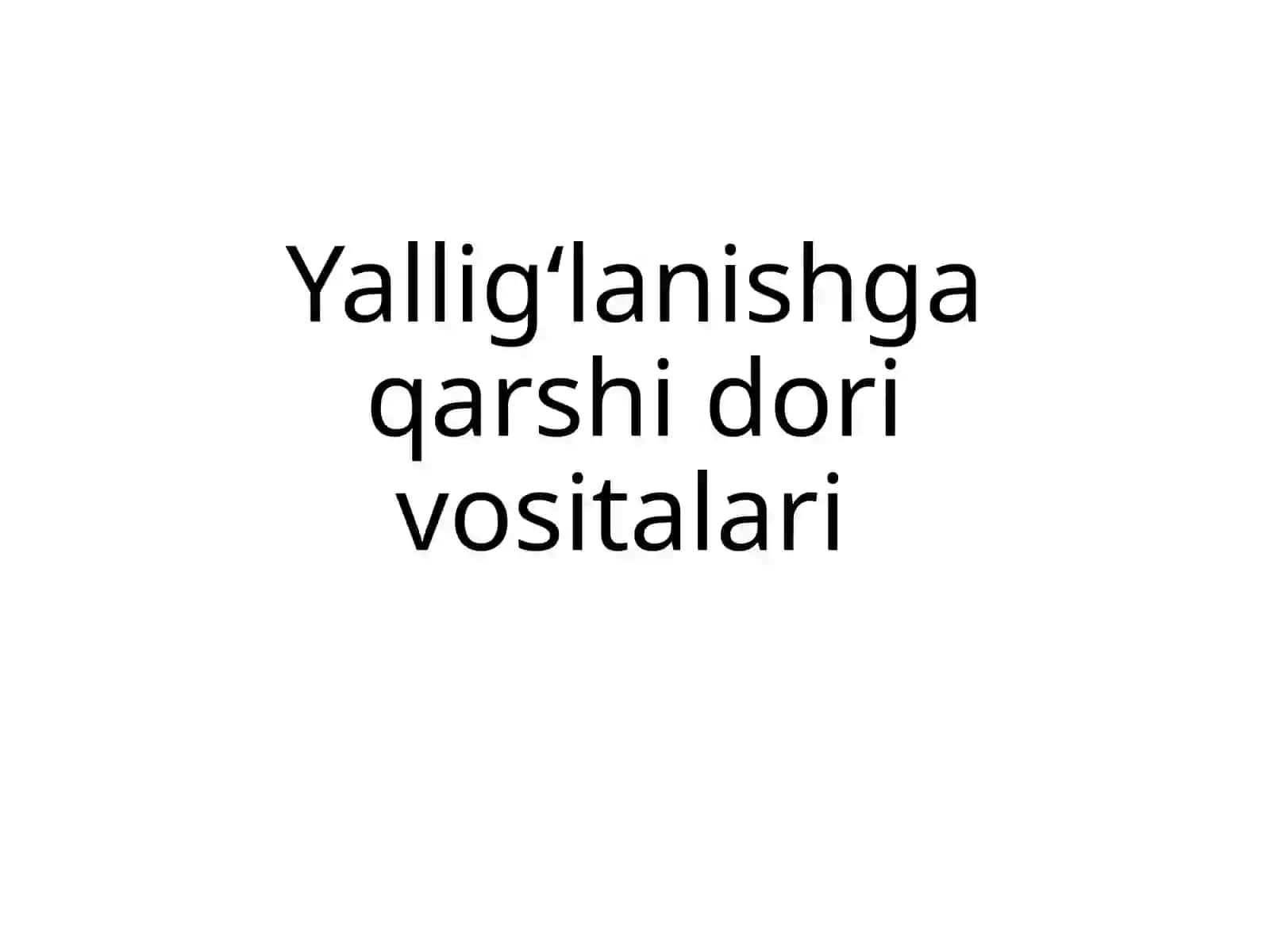 Yalligʻlanishga qarshi dorivorlari 2