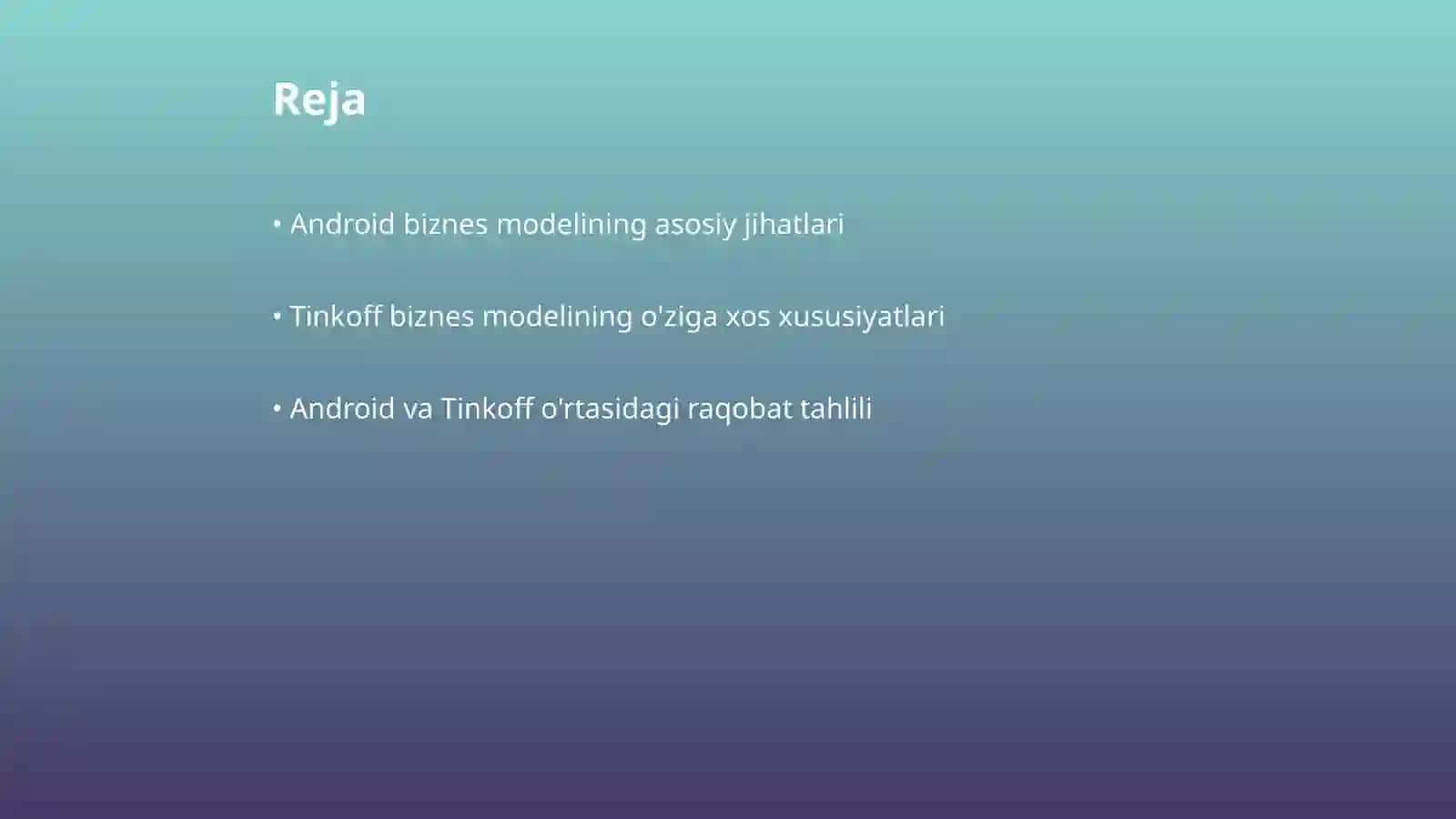Android va Tinkoff biznes modellari boʼyicha keys stadi 2