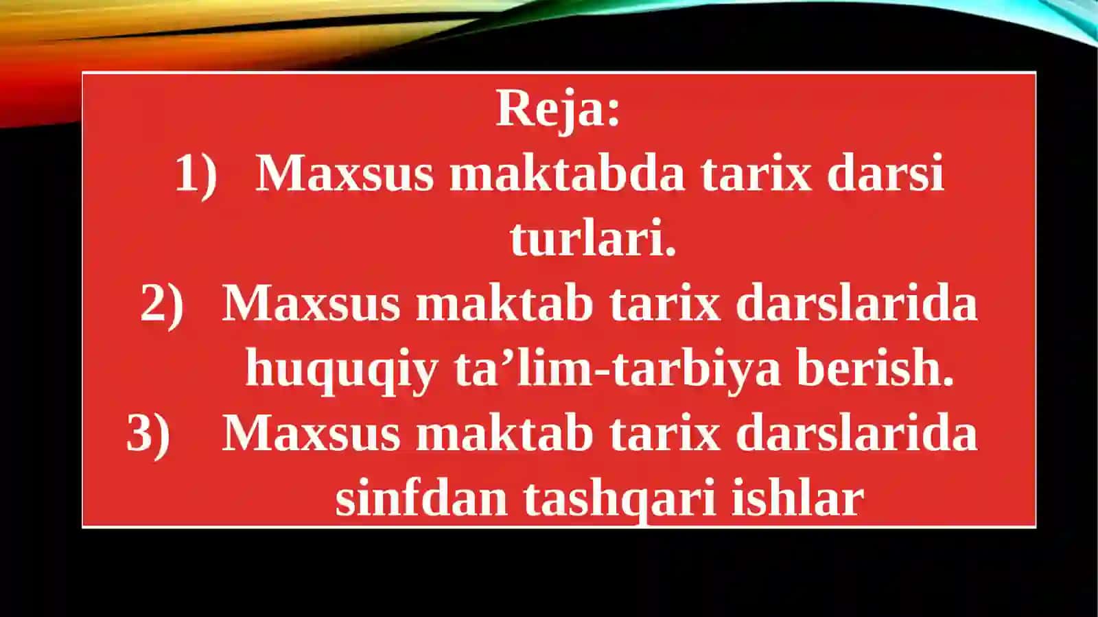 Maxsus maktabda tarix darsi turlari 2
