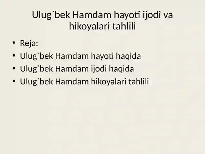 Ulug`bek Hamdam hayoti ijodi va hikoyalari tahlili 2