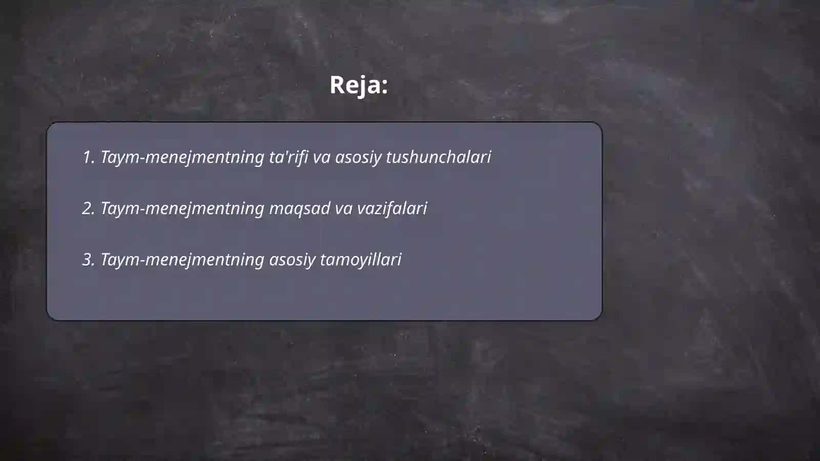 Taym-menejmentni tashkil etish va uning asosiy tamoyillari 2