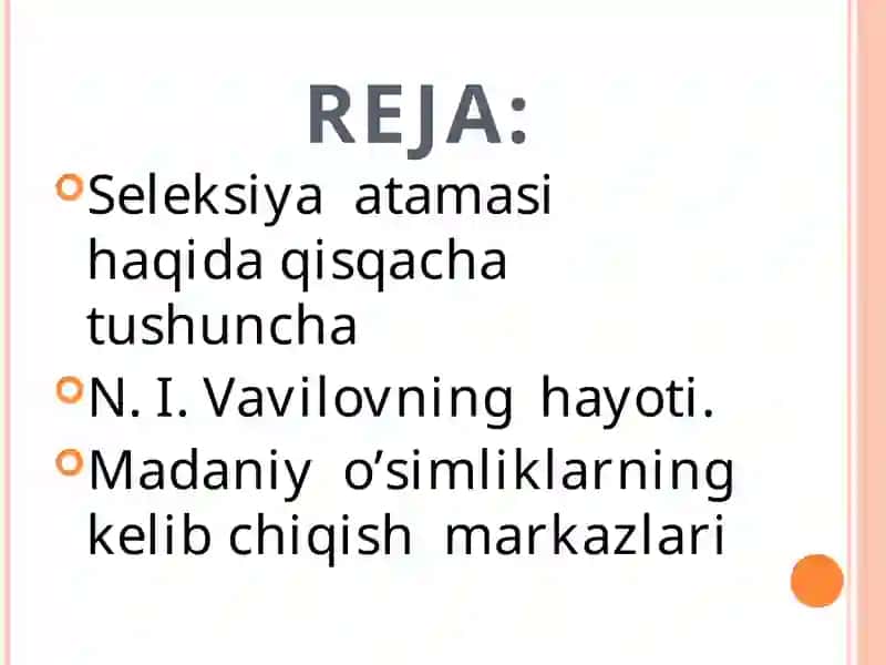 MADANIY O‘SIMLIKLARNING KELIB CHIQISHI VA XILMA-­XILLIK MARKAZLARI 2