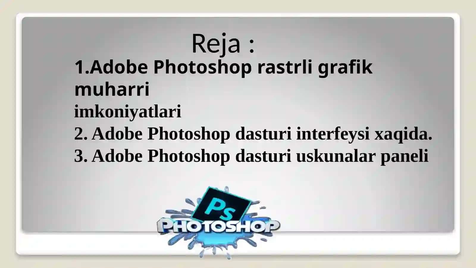 Adobe Photoshop dasturi haqida 2