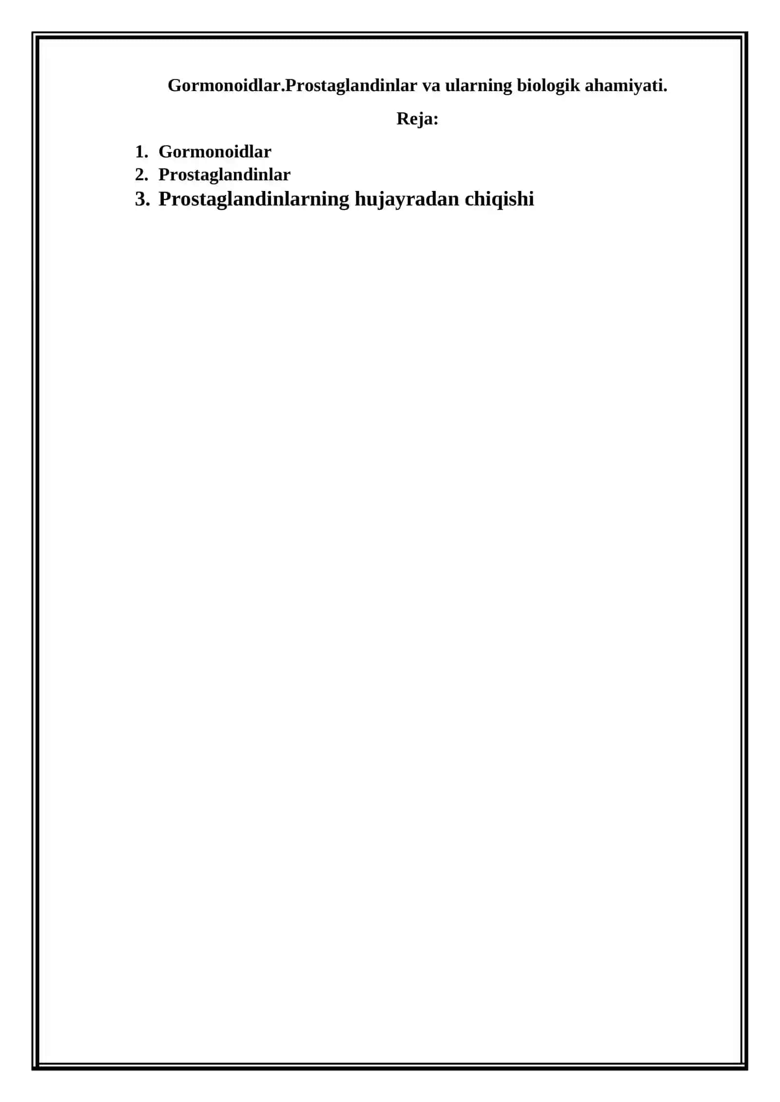 Gormonoidlar.Prostaglandinlar va ularning biologik ahamiyati 2