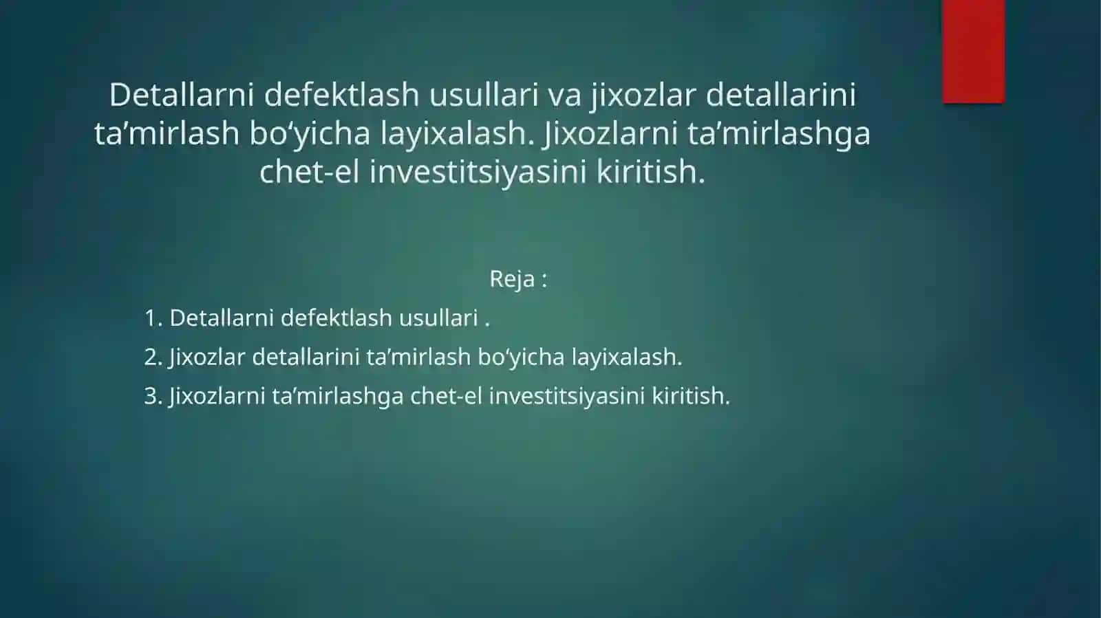 Texnologik jixozlarni ta'mirlash va xizmat ko'rsatish fanida taqdimot 2