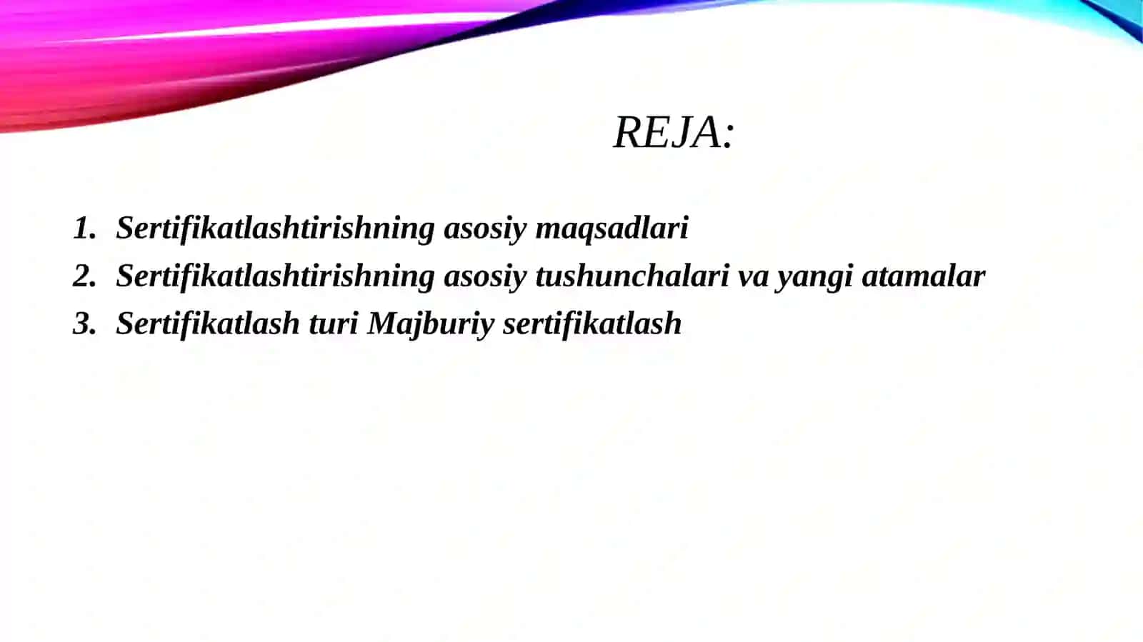 Sertifikatlashtirish. Sertifikatlashtirish bo'yicha asosiy tushunchalar va atamalar 2