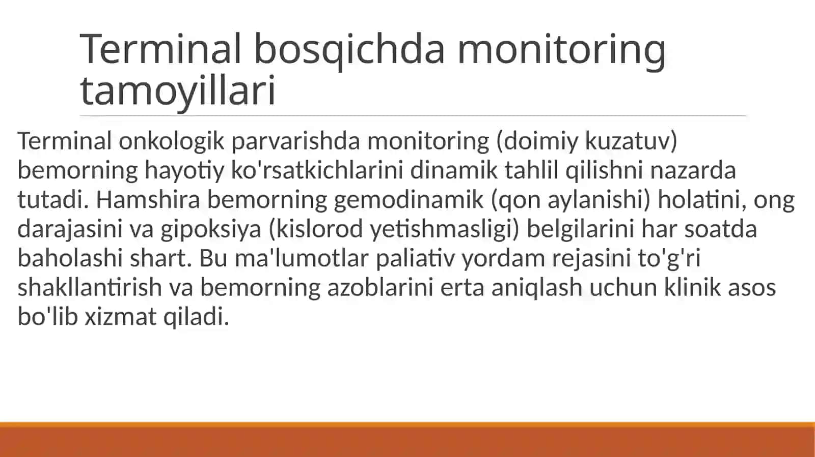 Tibbiyot kasbiga kirish Terminal bosqichda monitoring tamoyillari. 2
