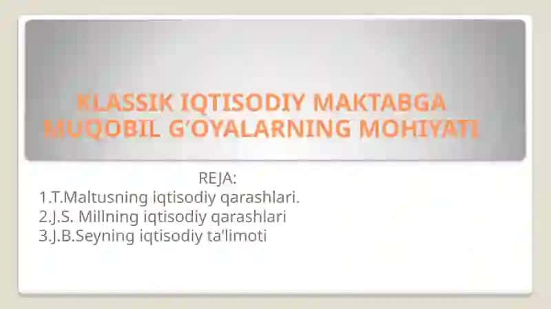 KLASSIK IQTISODIY MAKTABGA MUQOBIL G’OYALARNING MOHIYATI 2