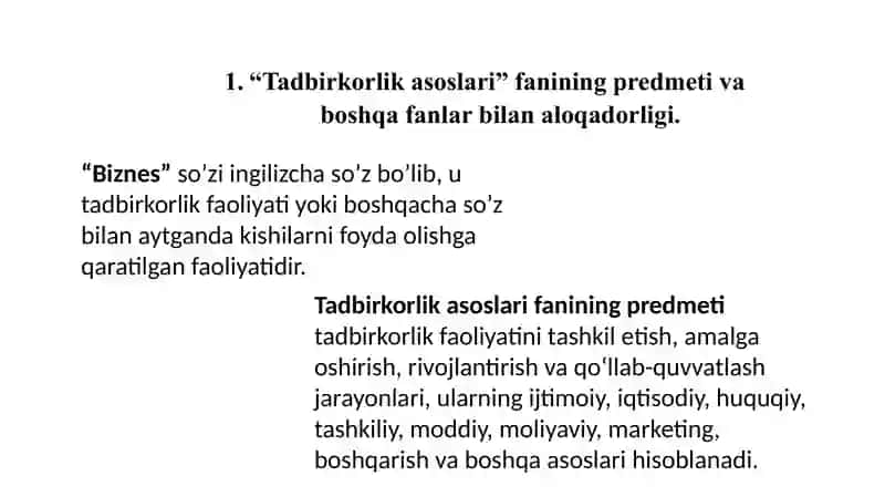 Tadbirkorlik asoslari fanining mohiyati va mazmuni. Taqdimot 2