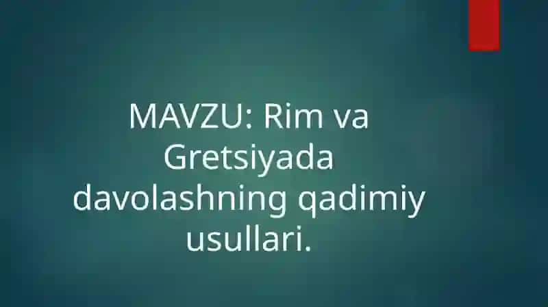 Rim va Gretsiyada davolashning qadimiy usullari. 2