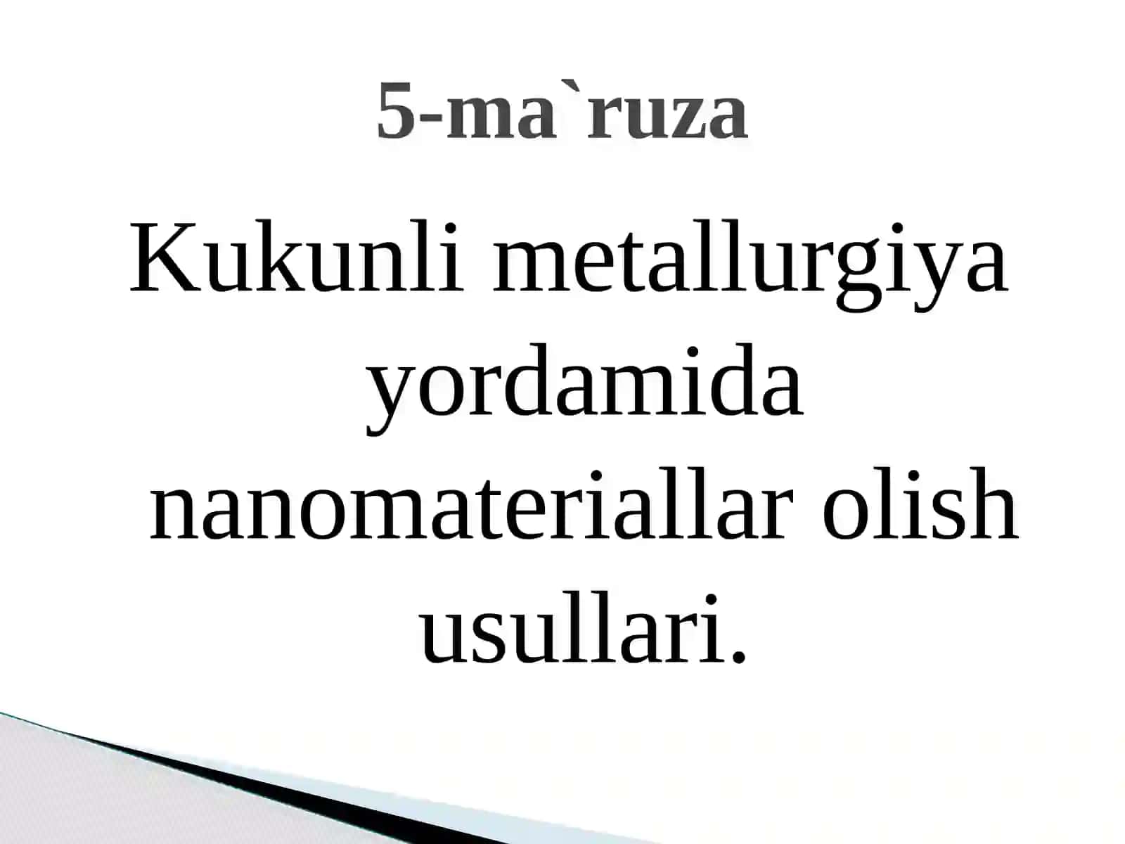 Kukunlimetallurgiya yordamida nanomateriallar olish usullari 2