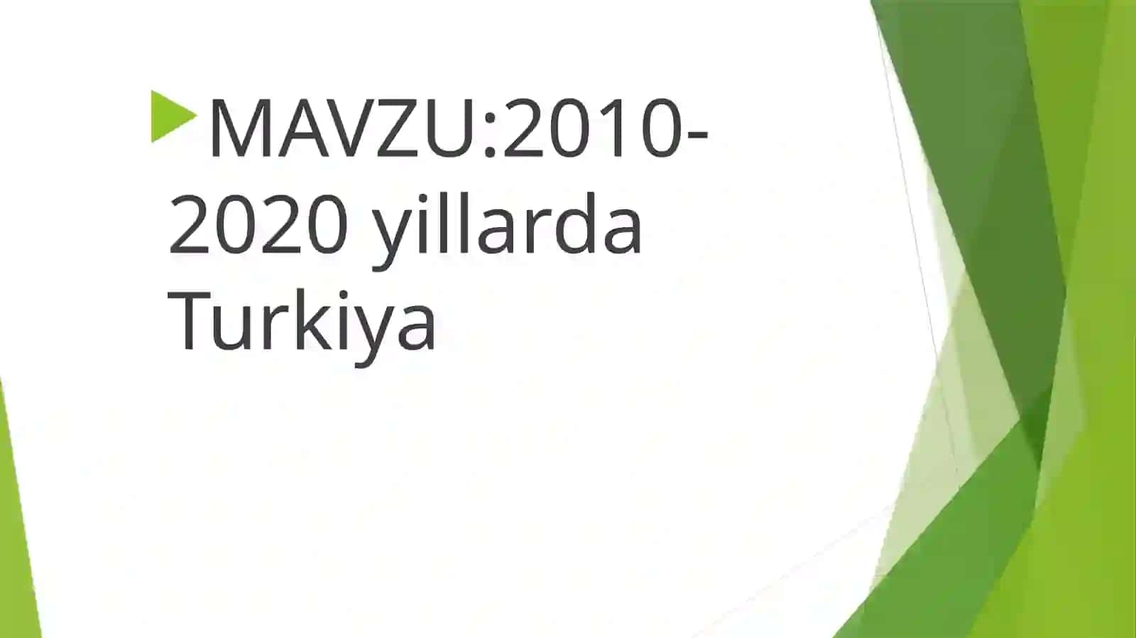 2010- 2020 yillarda Turkiya 2