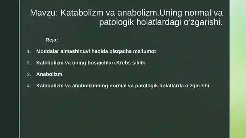 Katabolizm va anabolizm. Uning normal va patologik holatlardagi oʻzgarishi 2
