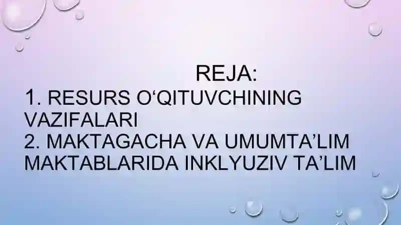 Inklyuziv ta'lim maqsad va vazifalarini oshirishda resurs o'qituvchining o'rni 2