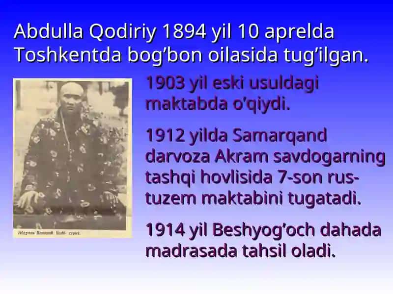 Abdulla Qodiriy - o’zbek romanchiligining asoschisi 2
