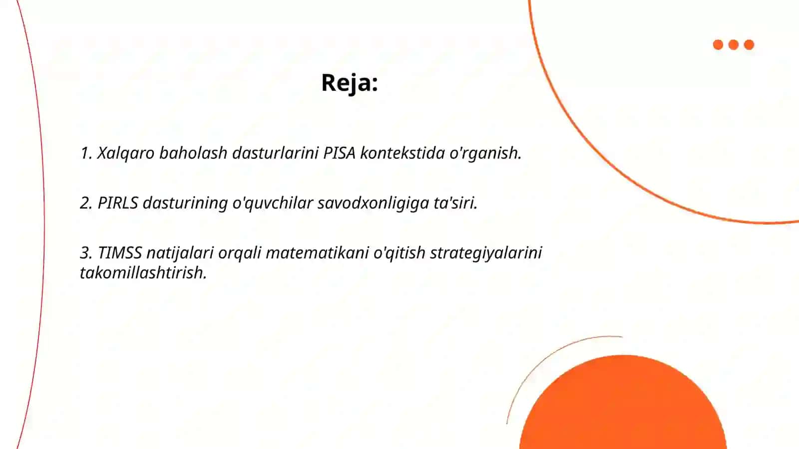 Xalqaro baholash dasturlari: PISA, PIRLS, TIMSS, ICILS, TALIS va Prezident maktablarida, ijodiy 2