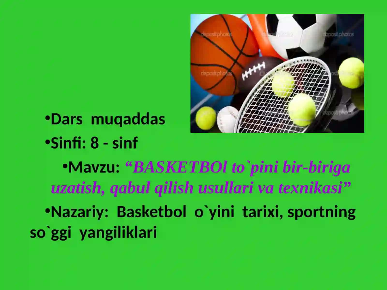 8-sinf Jismoniy tarbiya fanidan Basketbolda to'pini bir biriga uzatish, qabul qilish usullari va texnikasi dars ishlanma 2