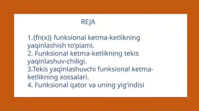 Funksional ketma-ketlik va qatorlar  va ularning tekis yaqinlashuvchiligi 2