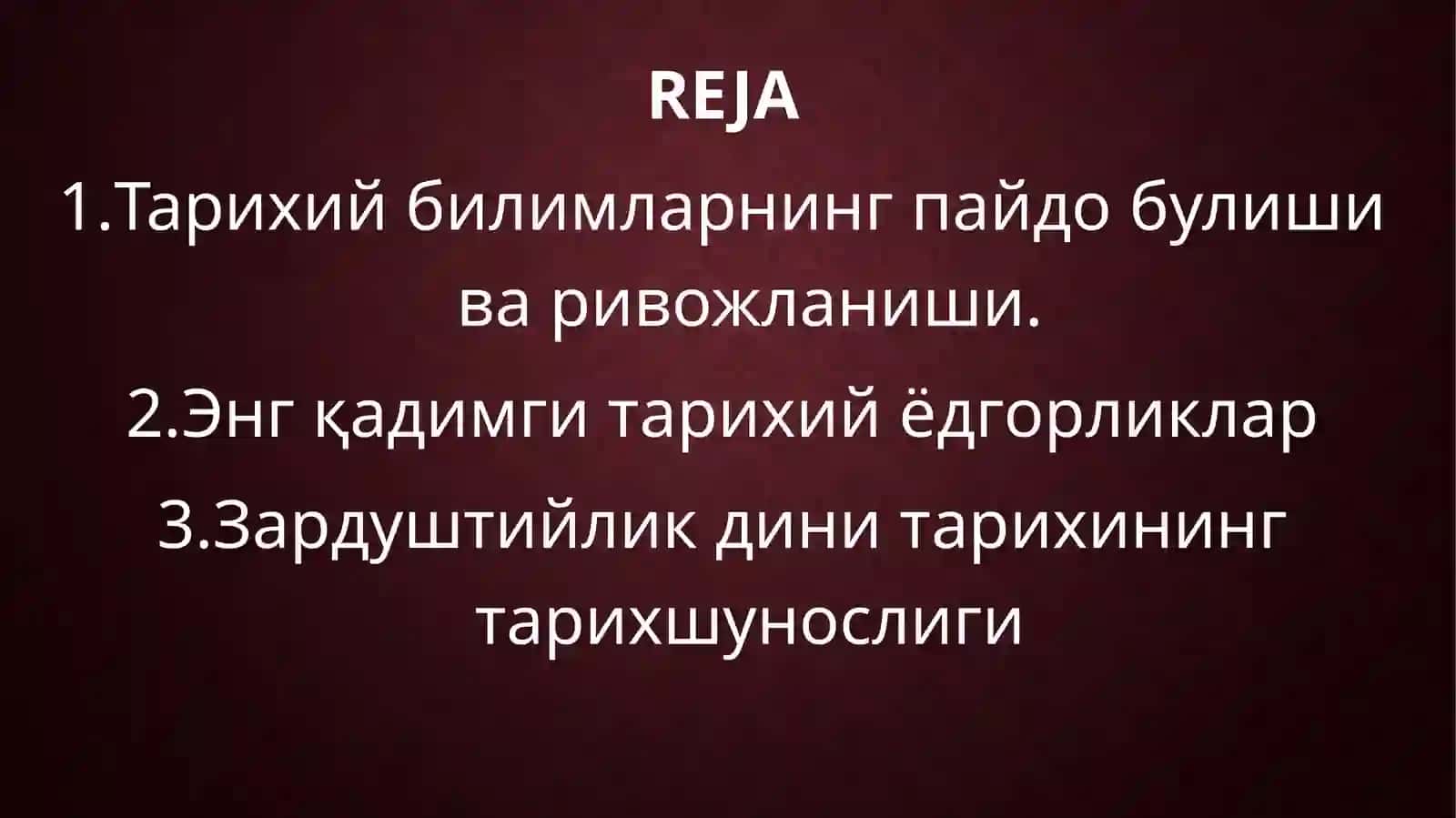 Тарихий билимларнинг пайдобулиши ва rivijlanishi 2