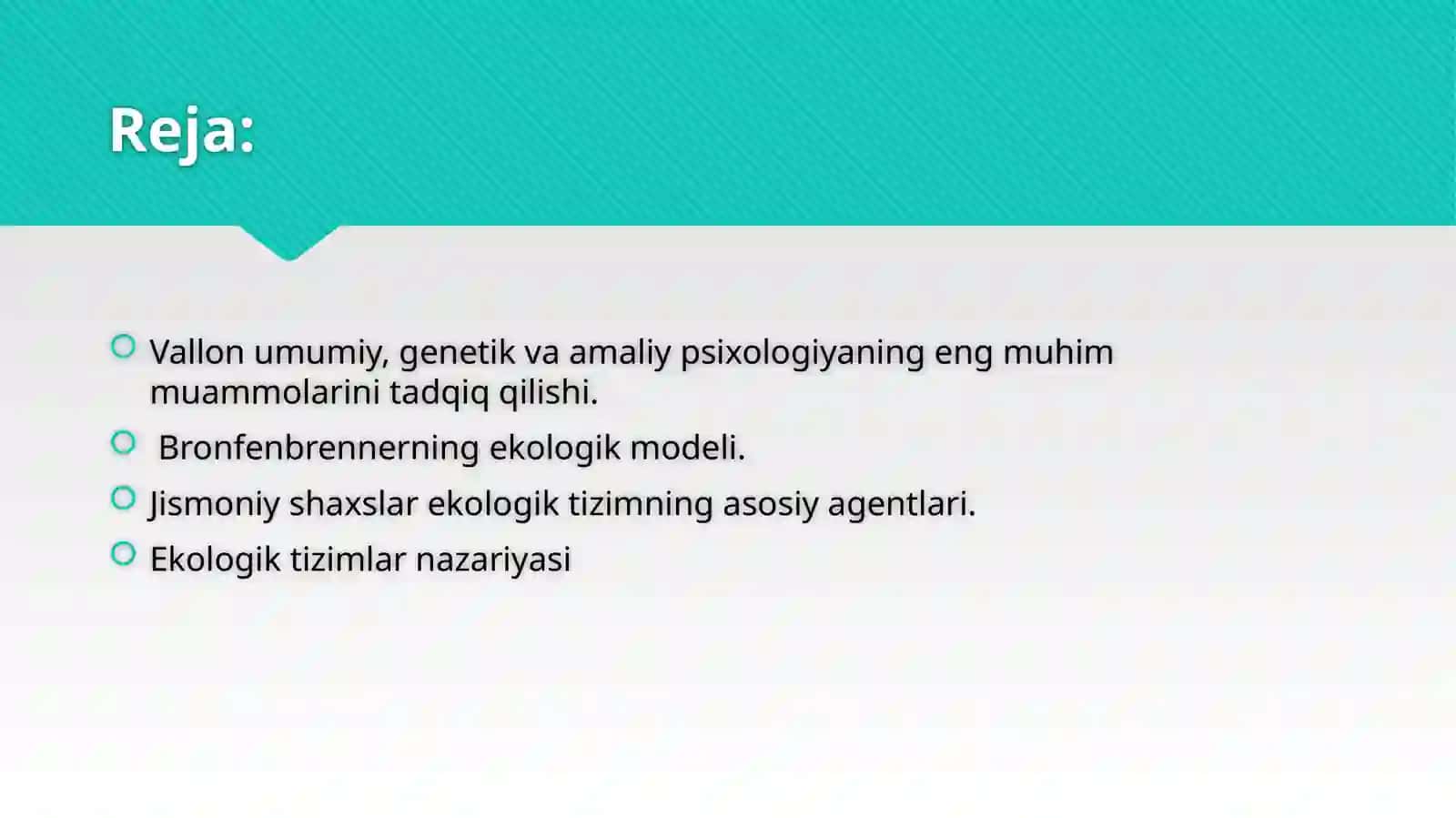 Inson psixik taraqqiyotini tushuntirishga ijtimoiy-madaniy yondashuv (A. Vallon). Ekologik tizimlar modeli ( U. Bronfenbrenner) 2
