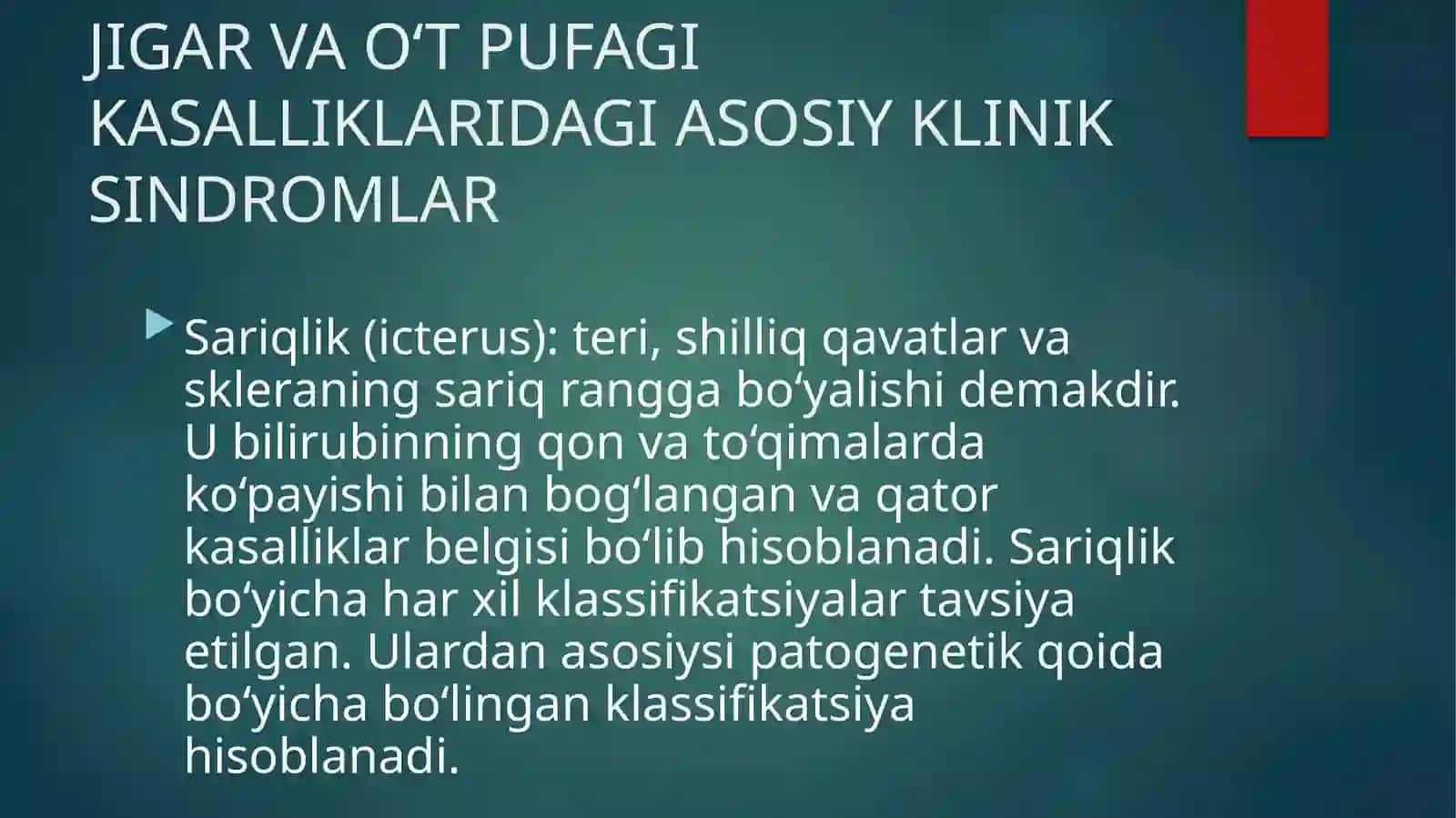 JIGAR VA O‘T PUFAGI KASALLIKLARIDAGI ASOSIY KLINIK SINDROMLAR 2