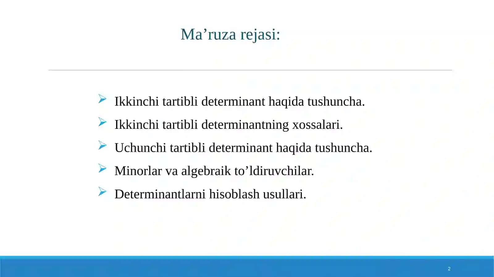 Ma’ruzalar: Kichiktartibli determinantlar va ularni hisoblash usullari 2